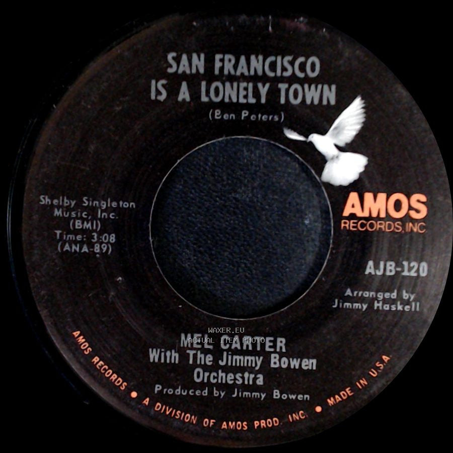 Mel Carter With The Jimmy Bowen Orchestra - San Francisco Is A Lonely Town / Everything Stops For A Little While side A