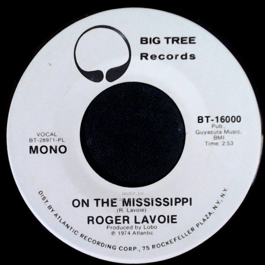 Roger Lavoie - On The Mississippi / On The Mississippi side A