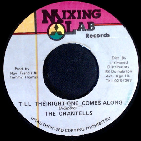 The Chantells - Version / Till The Right One Comes Along side B