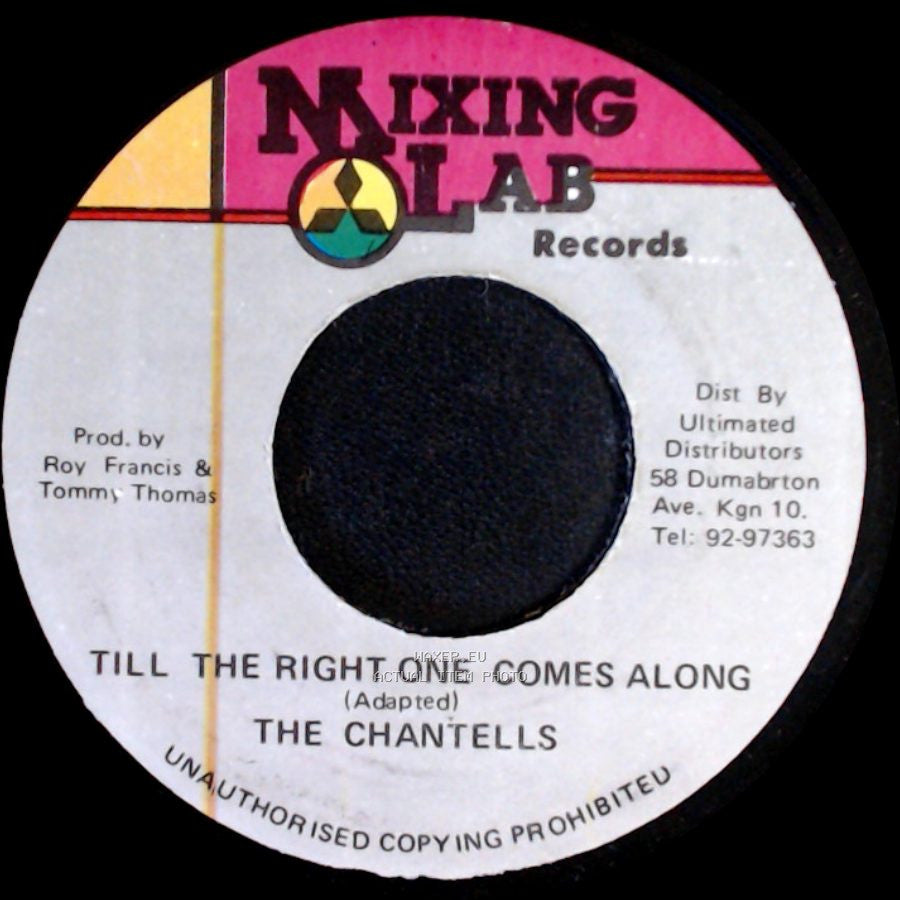 The Chantells - Till The Right One Comes Along / Unknown Title B side A