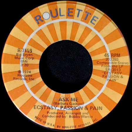 Ecstasy, Passion & Pain - Ask Me / I'll Take The Blame side A