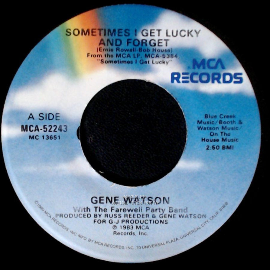 Gene Watson / Gene Watson With The Farewell Party Band - Sometimes I Get Lucky And Forget / You Put Out An Old Flame Last Night side A