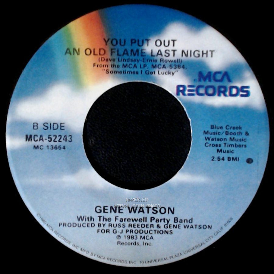 Gene Watson / Gene Watson With The Farewell Party Band - Sometimes I Get Lucky And Forget / You Put Out An Old Flame Last Night side B