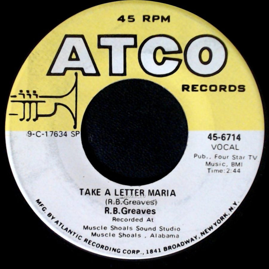 R.B. Greaves - Take A Letter Maria / Big Bad City side A