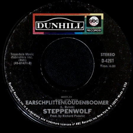 Steppenwolf - Who Needs Ya / Earschplittenloudenboomer side B