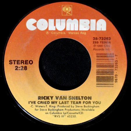 Ricky Van Shelton - I've Cried My Last Tear For You / I Still Love You side A