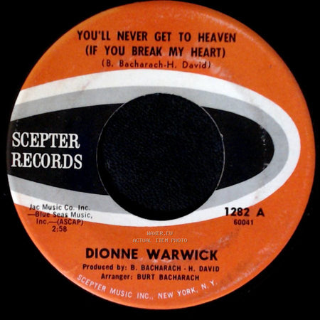 Dionne Warwick - You'll Never Get To Heaven (If You Break My Heart) / A House Is Not A Home side A