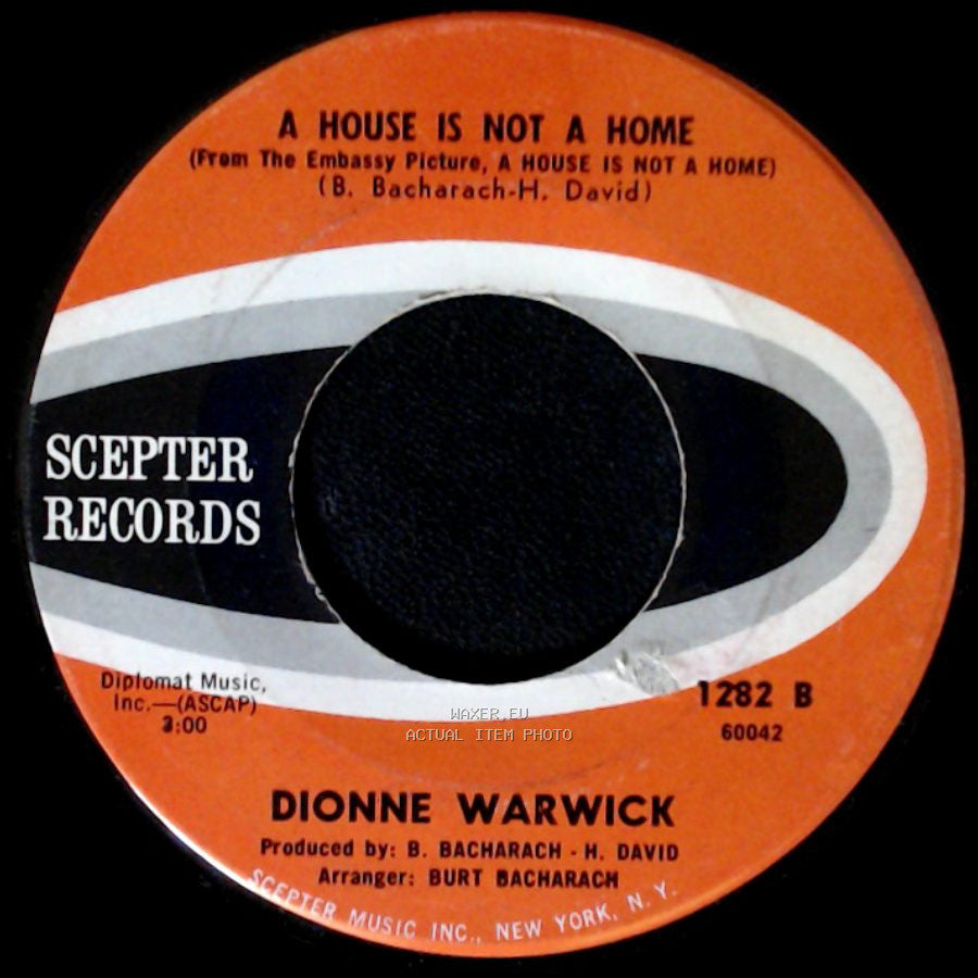 Dionne Warwick - You'll Never Get To Heaven (If You Break My Heart) / A House Is Not A Home side B