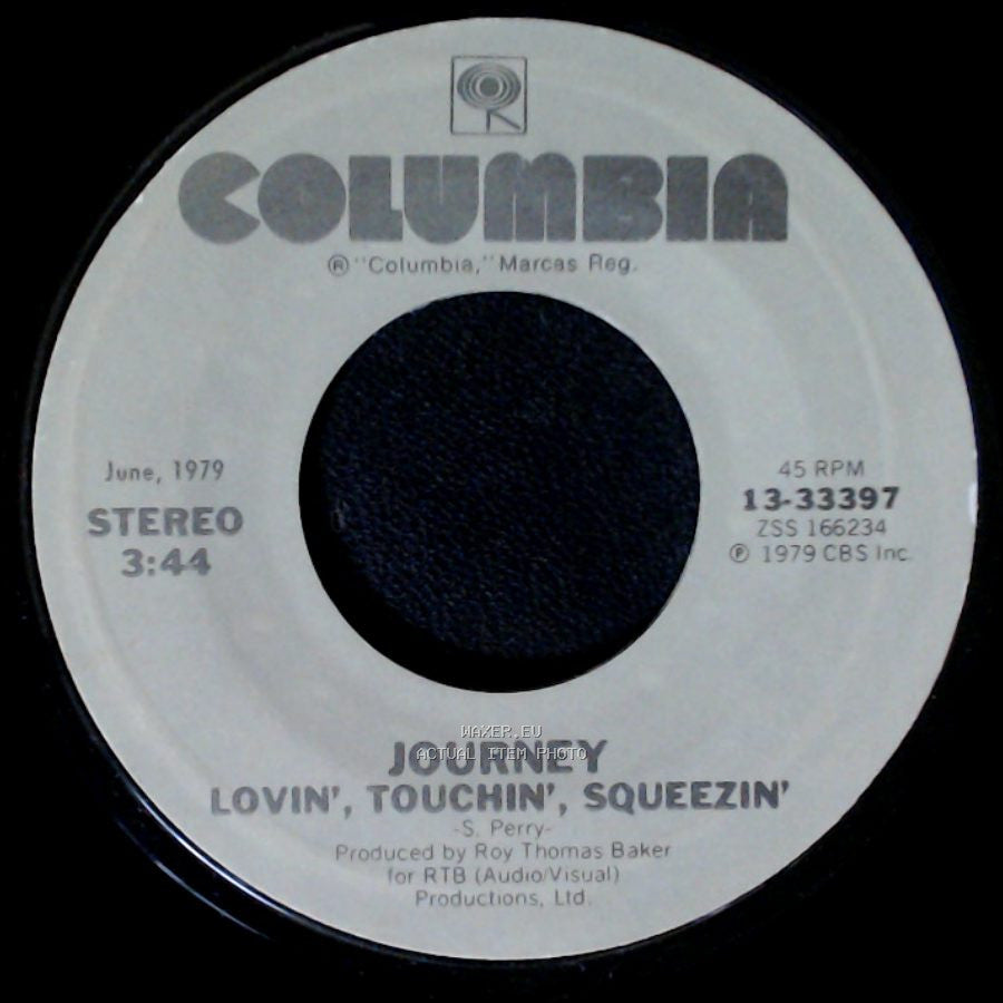 Journey - Any Way You Want It / Lovin’, Touchin’, Squeezin’ side B