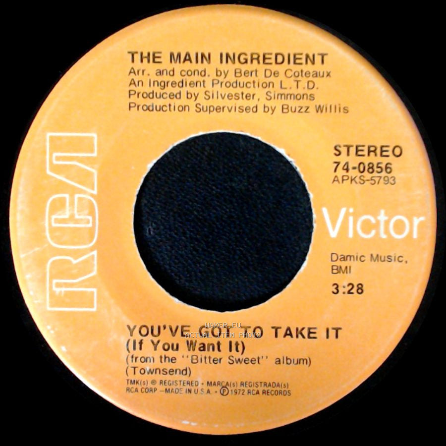 The Main Ingredient - You've Got To Take It (If You Want It) / Traveling side A