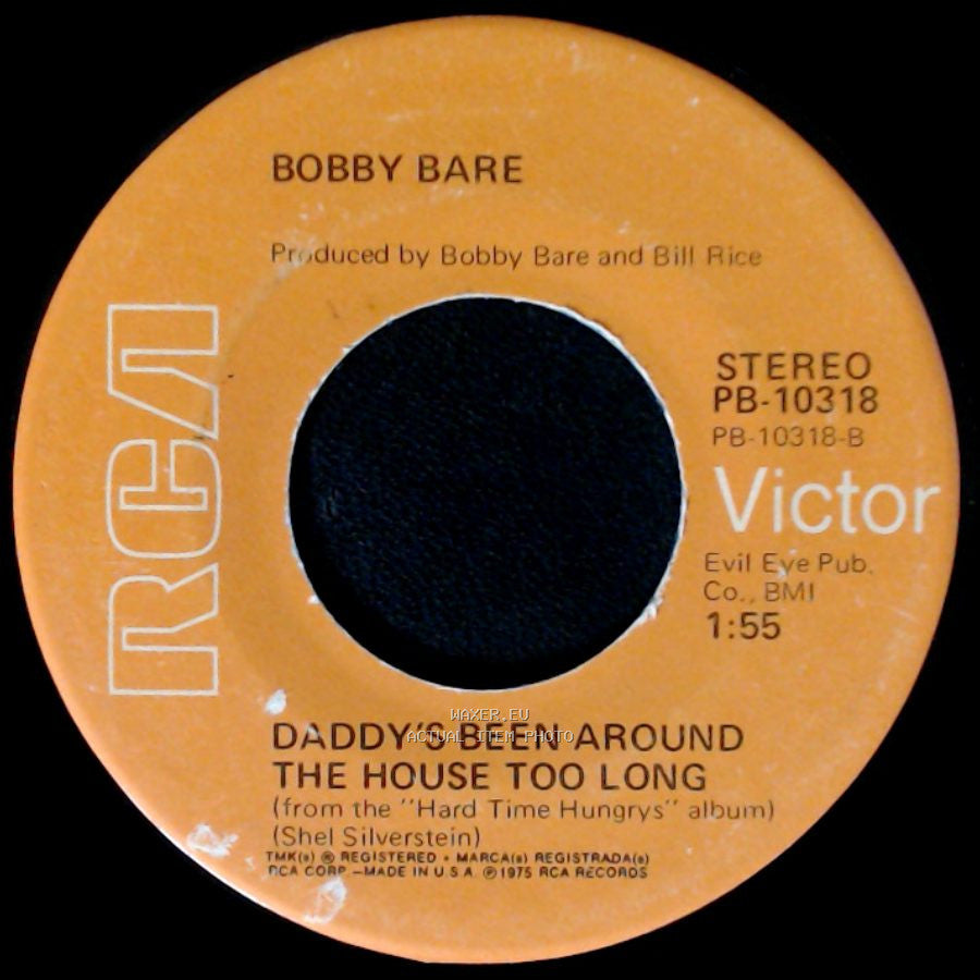 Bobby Bare - Alimony / Daddy's Been Around The House Too Long side B