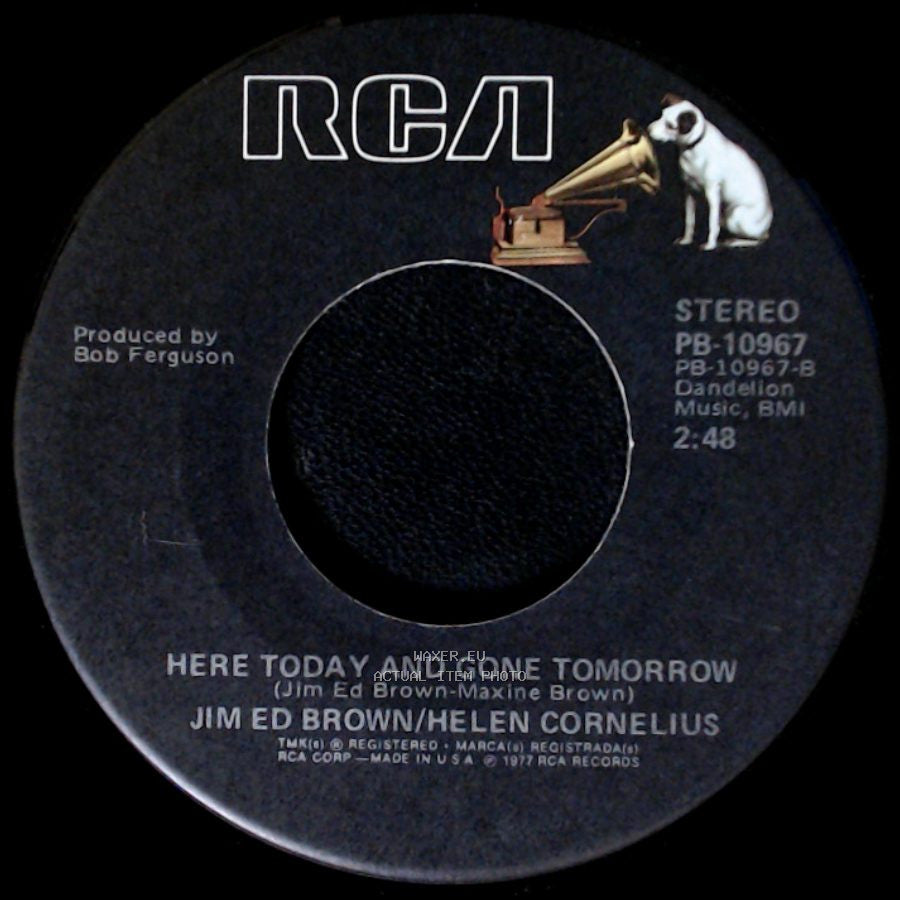 Jim Ed Brown/Helen Cornelius - Born Believer / Here Today And Gone Tomorrow side B