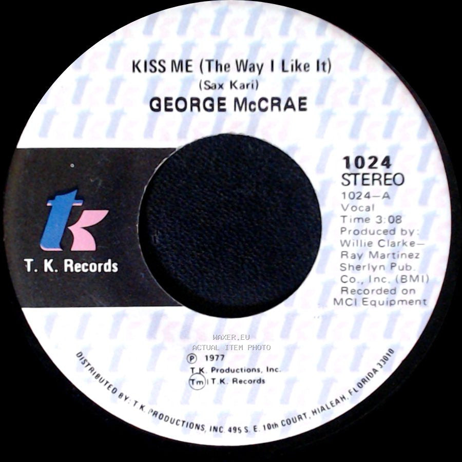 George Mccrae - Kiss Me (The Way I Like It) / Kiss Me (The Way I Like It) Pt. 2 side A