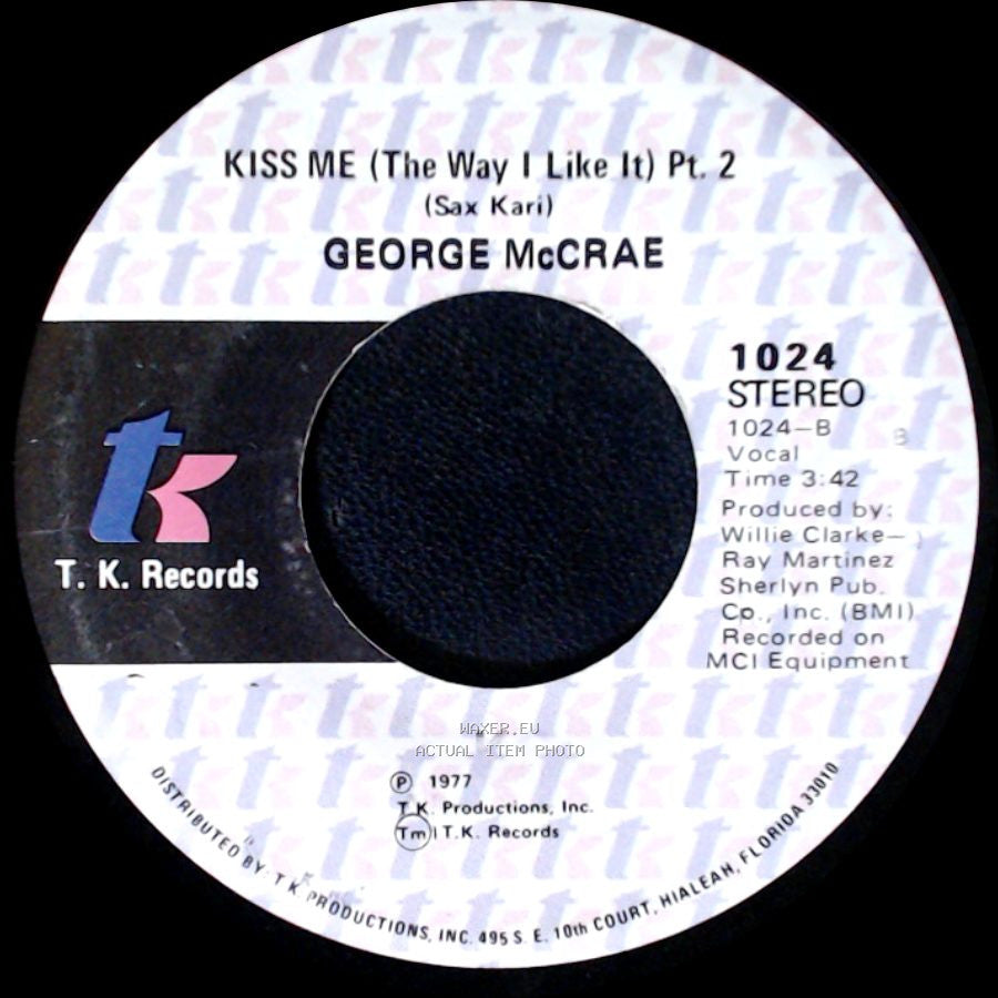George Mccrae - Kiss Me (The Way I Like It) / Kiss Me (The Way I Like It) Pt. 2 side B