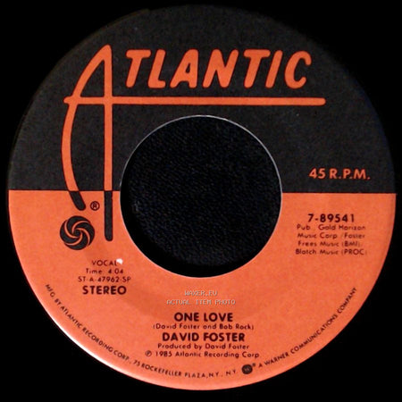 David Foster / John Parr - One Love / St. Elmo's Fire (Man In Motion) side A