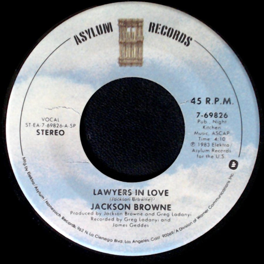 Jackson Browne - Lawyers In Love / Say It Isn't True side A