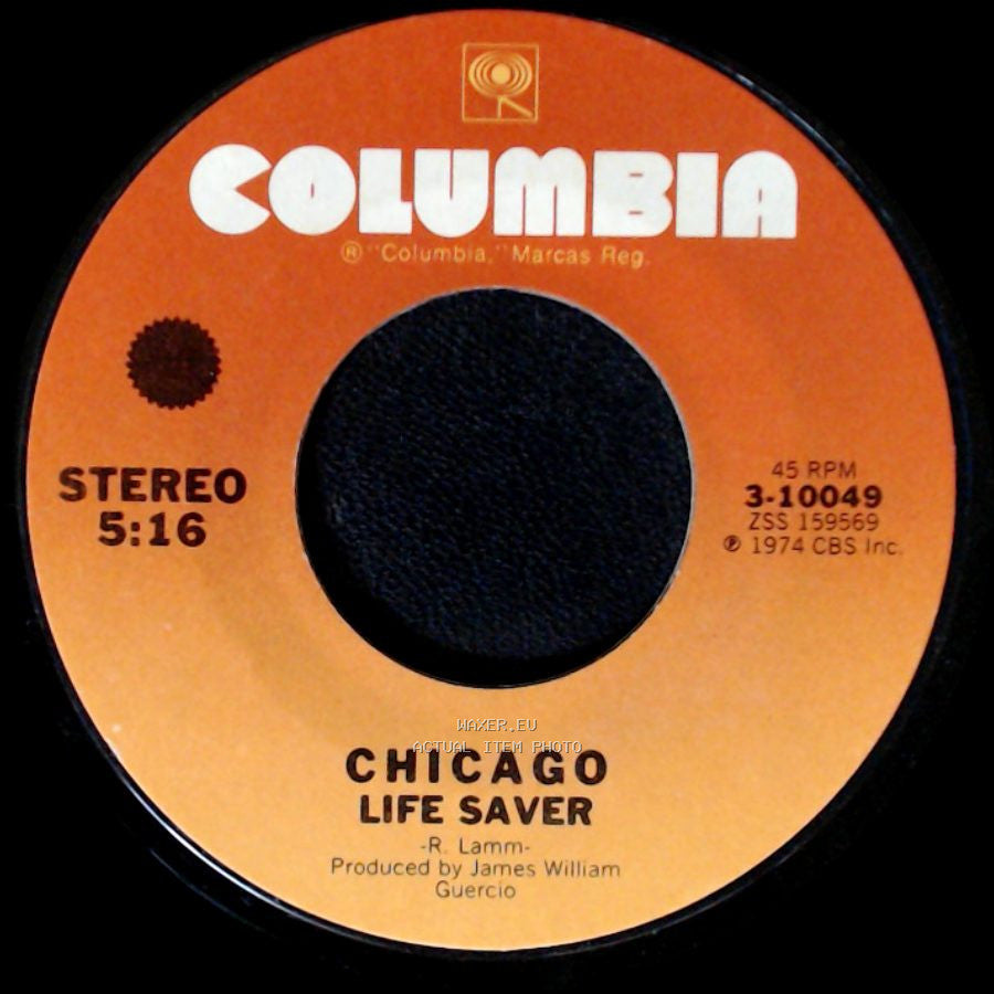 Chicago - Life Saver / Wishing You Were Here side A
