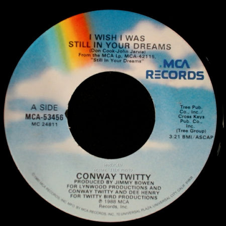 Conway Twitty - I Wish I Was Still In Your Dreams / If You Were Mine To Lose side A