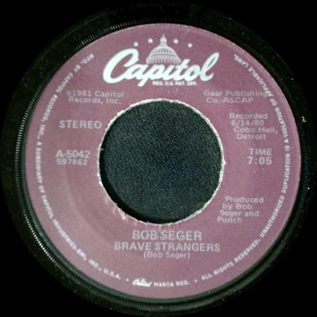Bob Seger - Brave Strangers / Tryin' To Live My Life Without You side A