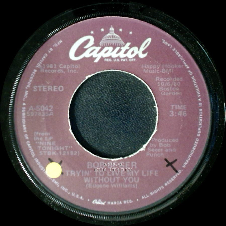 Bob Seger - Brave Strangers / Tryin' To Live My Life Without You side B