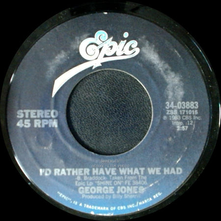 George Jones - I Always Get Lucky With You / I'd Rather Have What We Had side B