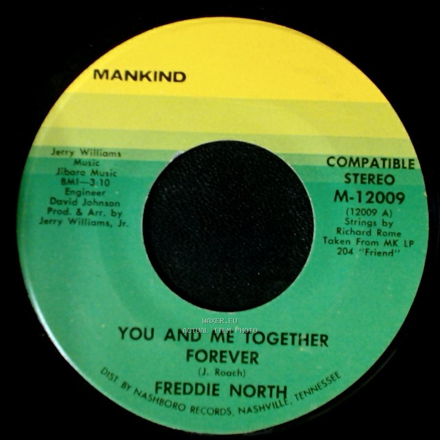 Freddie North - Did I Come Back Too Soon (Or Stay Away Too Long) / You And Me Together Forever side B
