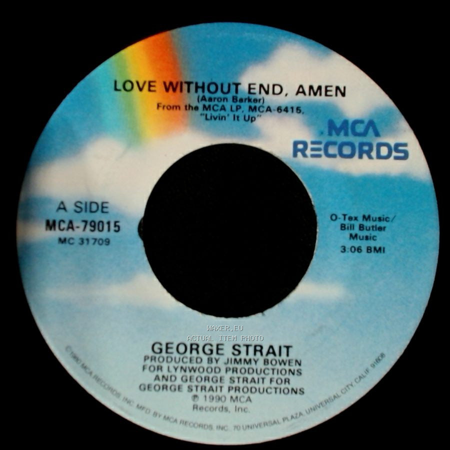 George Strait - Love Without End, Amen / Too Much Of Too Little side A