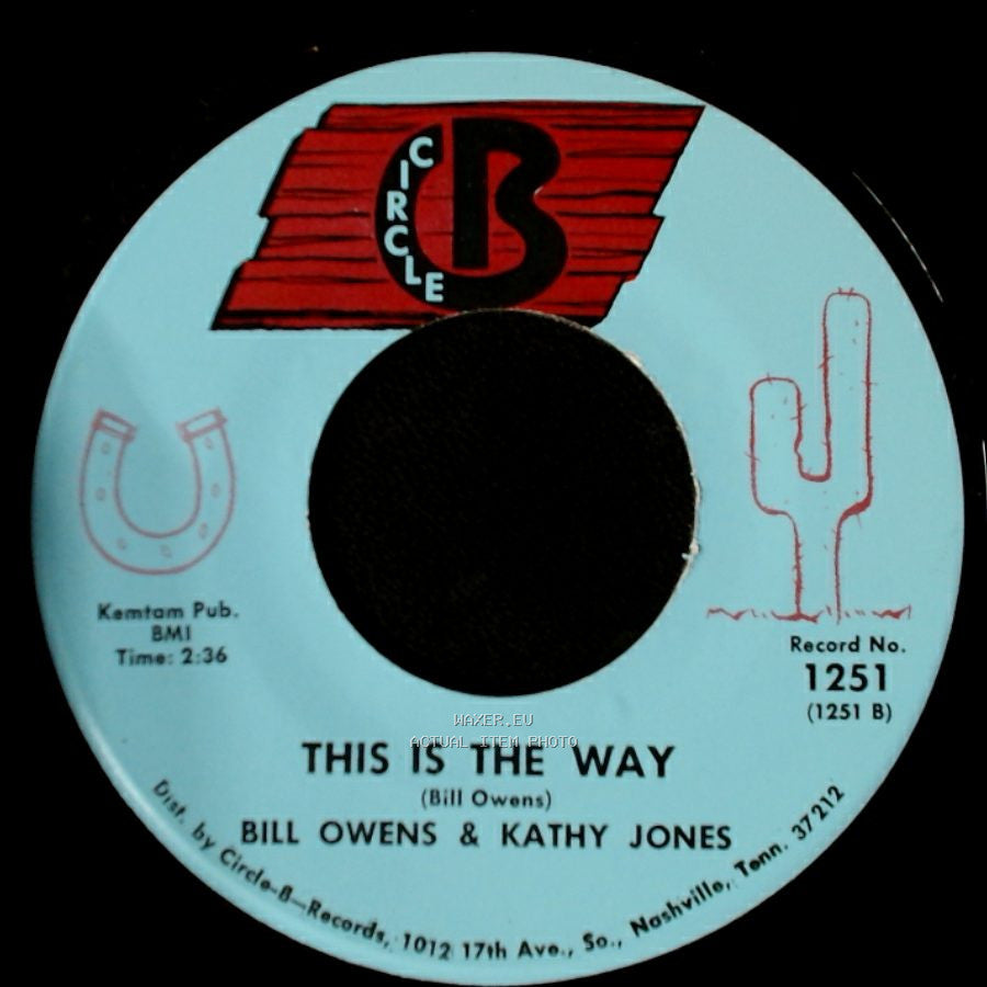 Bill Owens / Bill Owens & Kathy Jones - Jim Johnson / This Is The Way side B