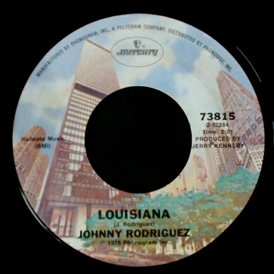 Johnny Rodriguez - Louisiana / I Wonder If I Ever Said Goodbye side A