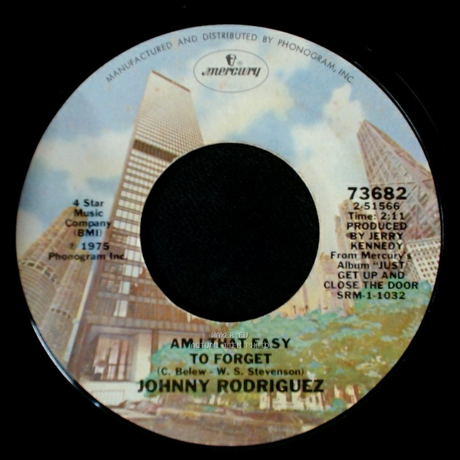 Johnny Rodriguez - Am I That Easy To Forget / Just Get Up And Close The Door side A