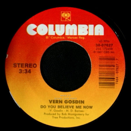 Vern Gosdin - Do You Believe Me Now / Nobody Calls From Vegas Just To Say Hello side A