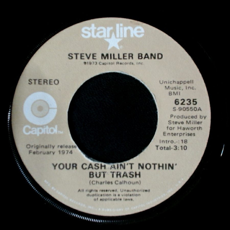 Steve Miller Band - Your Cash Ain't Nothin' But Trash / Living In The U.S.A. side A