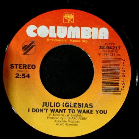 Julio Iglesias / Julio Iglesias & Willie Nelson - I Don't Want To Wake You / To All The Girls I've Loved Before side A