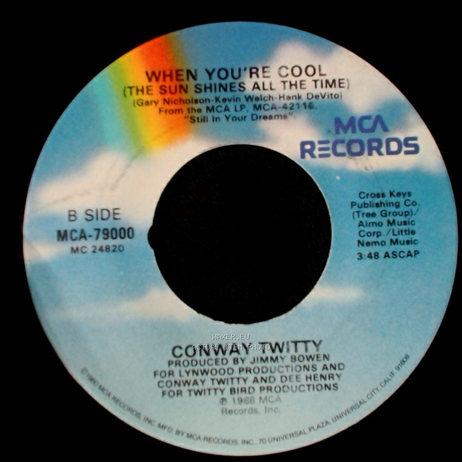 Conway Twitty - Fit To Be Tied Down / When You're Cool (The Sun Shines All The Time) side B