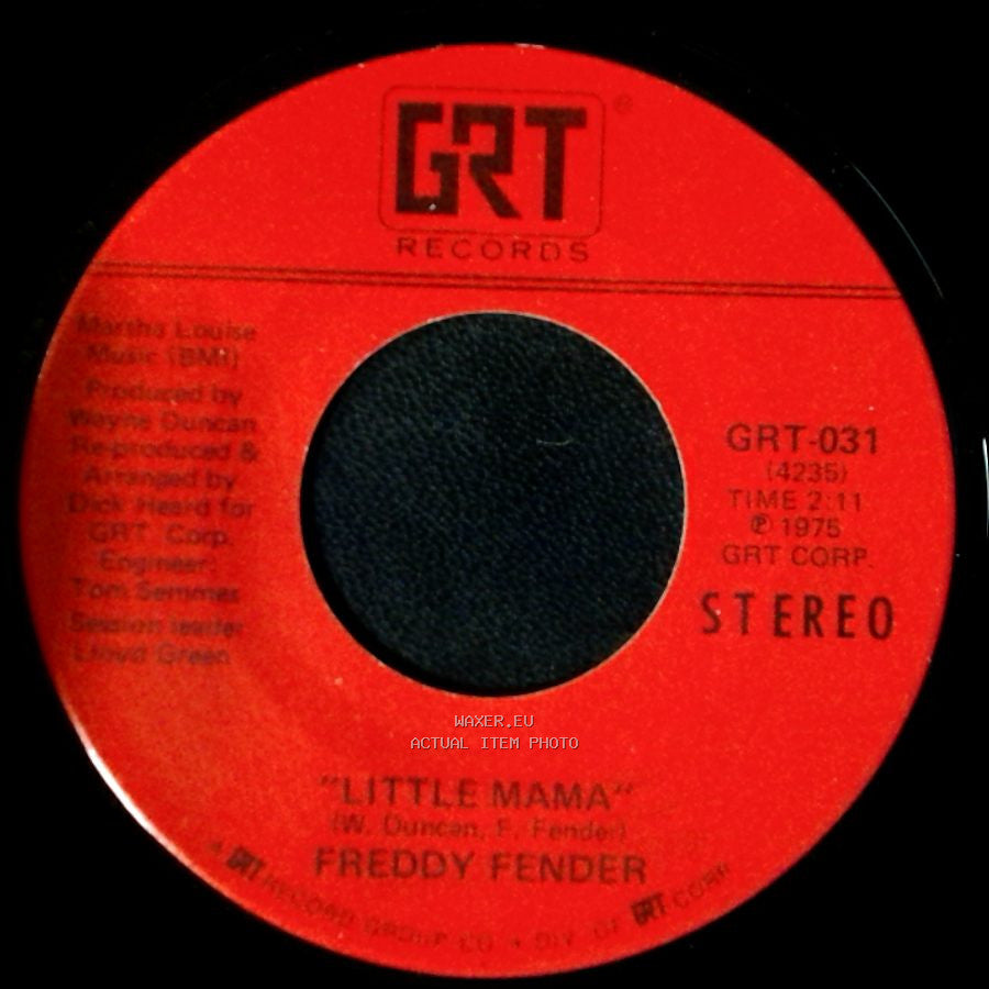 Freddy Fender - Little Mama / Since I Met You Baby side A