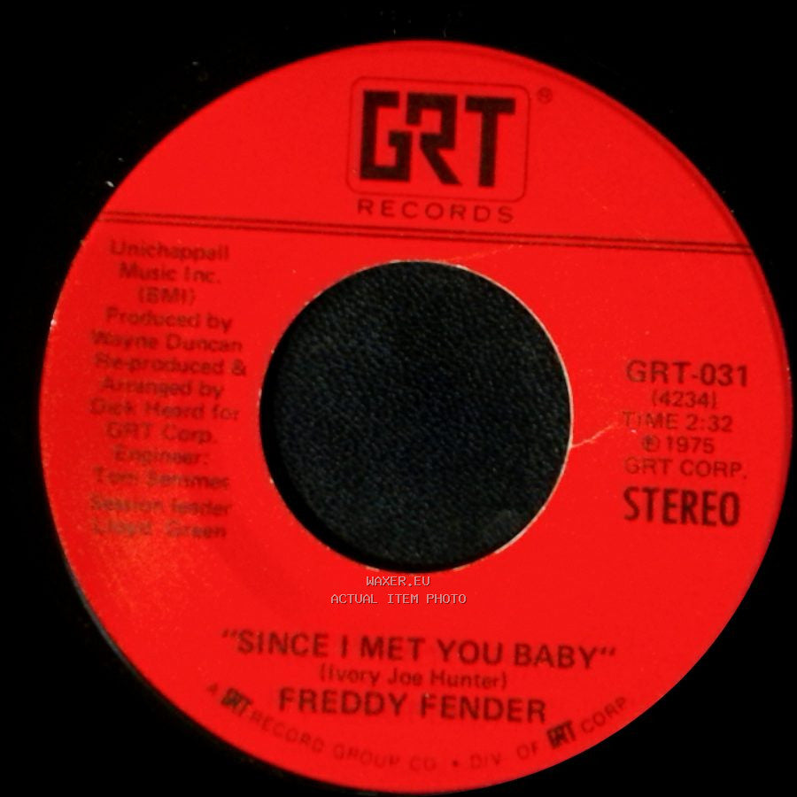 Freddy Fender - Little Mama / Since I Met You Baby side B