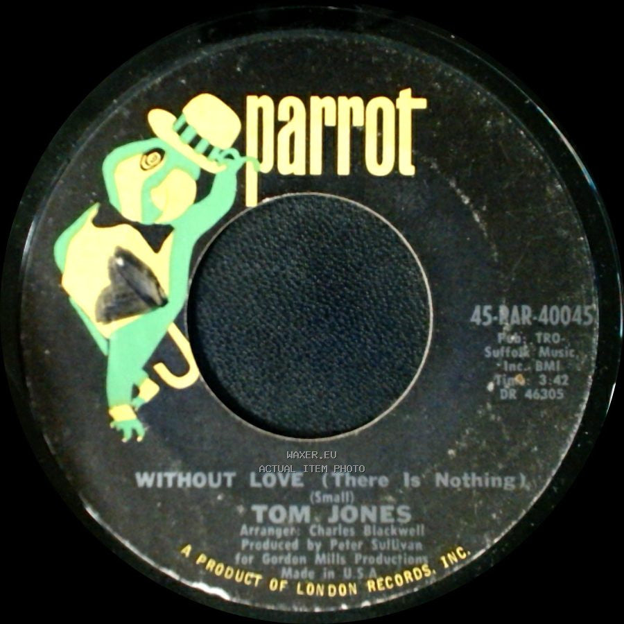 Tom Jones - Without Love (There Is Nothing) / The Man Who Knows Too Much side A