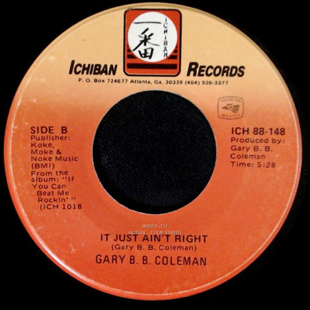 Gary B. B. Coleman - St. James Infirmary / It Just Ain't Right side B