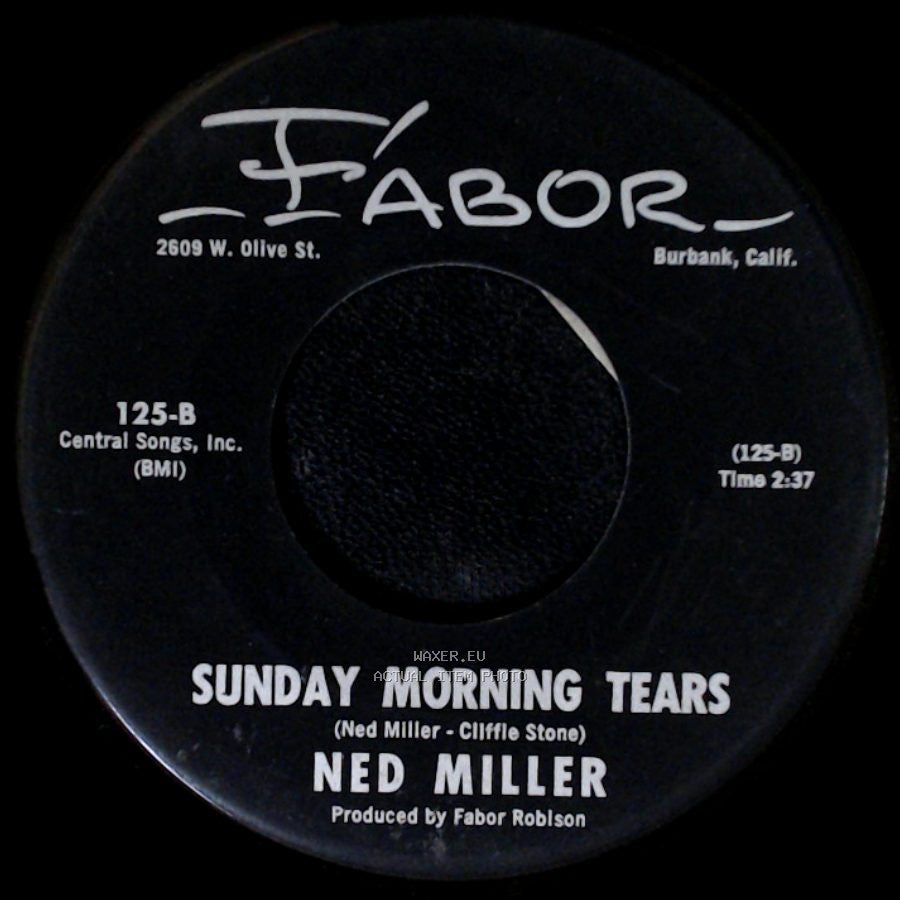 Ned Miller - Sunday Morning Tears / Big Love side A
