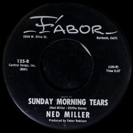 Ned Miller - Sunday Morning Tears / Big Love side A