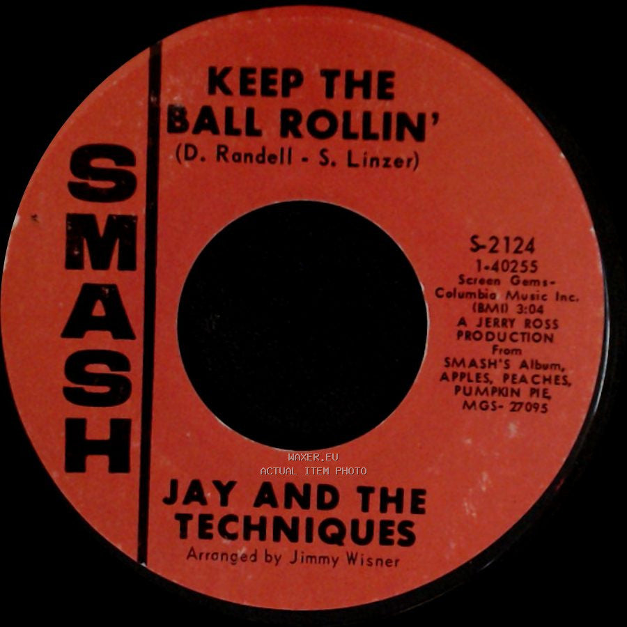 Jay And The Techniques - Keep The Ball Rollin’ / Here We Go Again side A