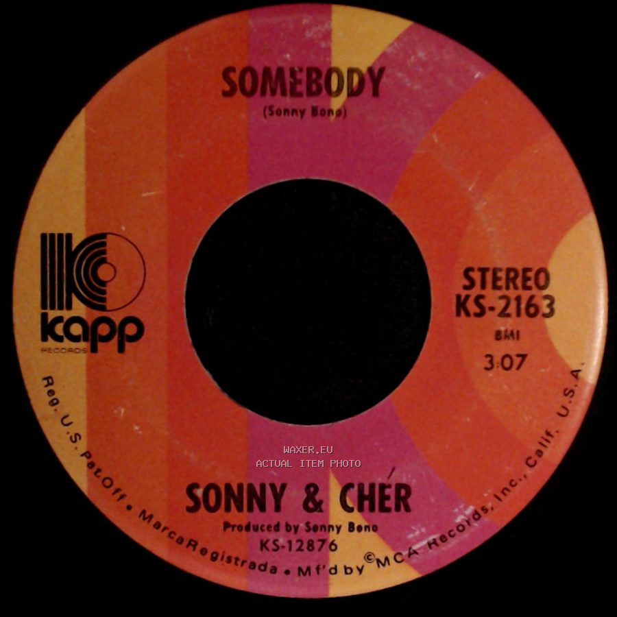 Sonny & Cher - A Cowboy's Work Is Never Done / Somebody side B