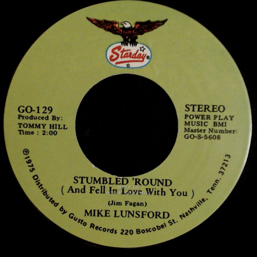 Mike Lunsford - Stumbled ’Round (And Fell In Love With You) / How Can I Tell My Dreams (Not To Sleep With You) side A