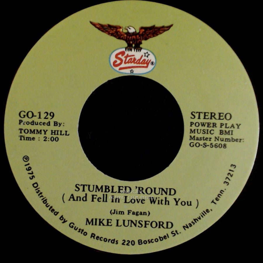 Mike Lunsford - Stumbled ’Round (And Fell In Love With You) / How Can I Tell My Dreams (Not To Sleep With You) side A