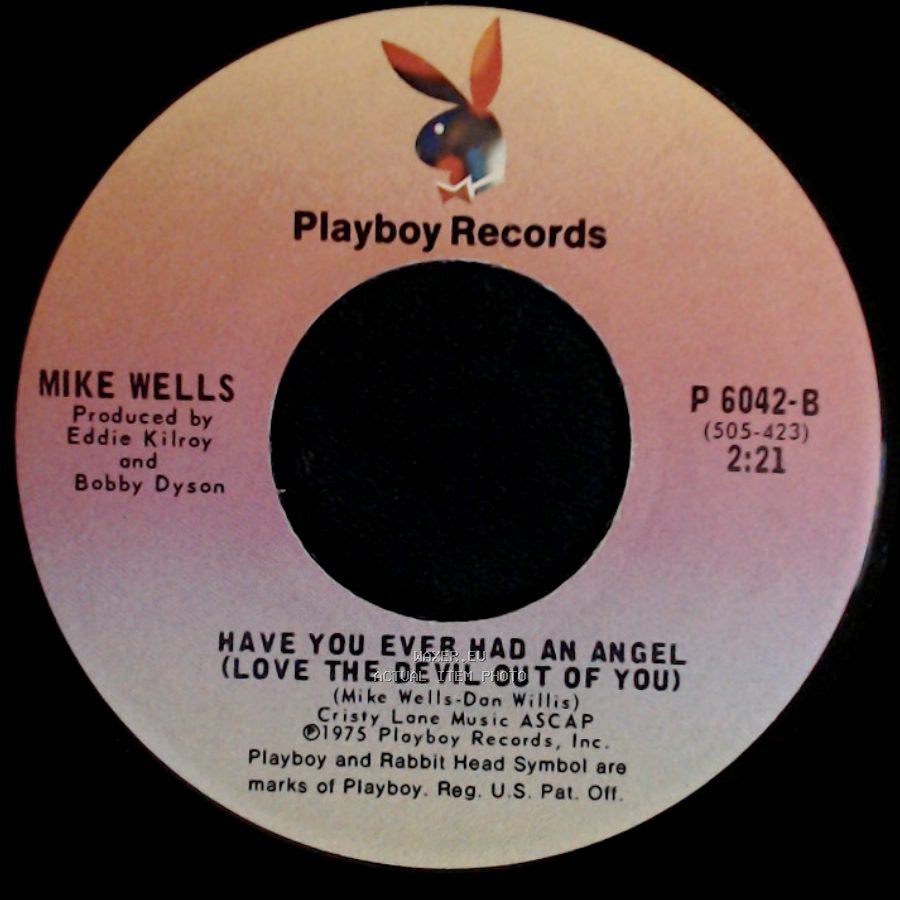 Mike Wells - Have You Ever Had An Angel (Love The Devil Out Of You) / Shoe-Top Clover side A