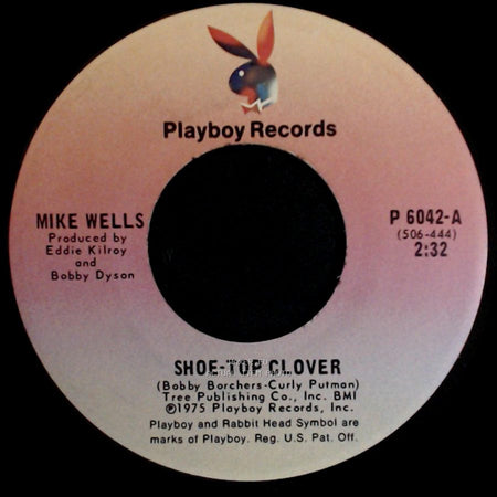 Mike Wells - Have You Ever Had An Angel (Love The Devil Out Of You) / Shoe-Top Clover side B