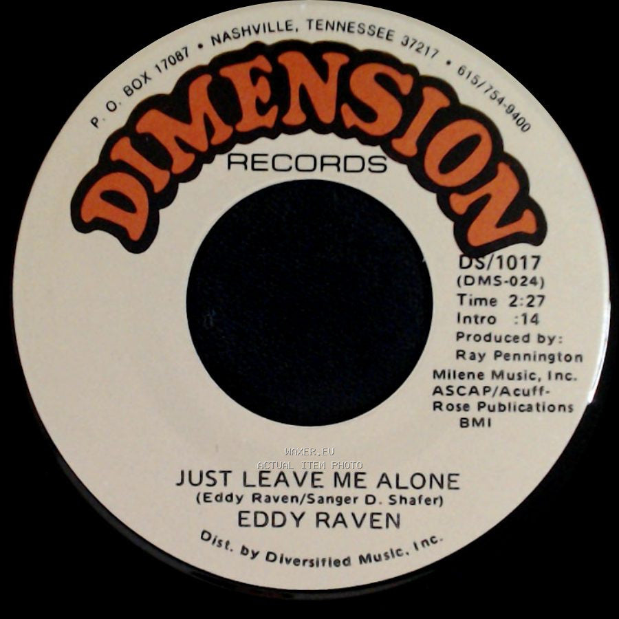Eddy Raven - Just Leave Me Alone / Peace Of Mind side A