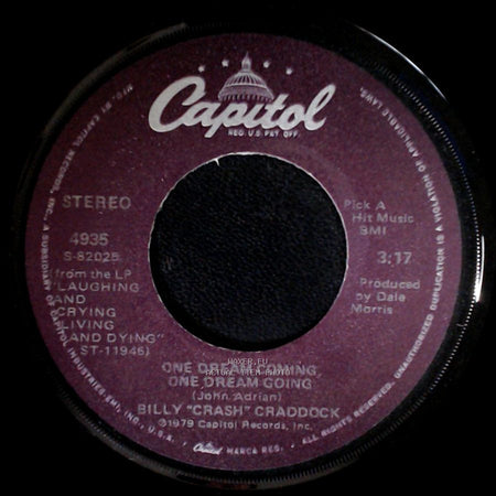 Billy “Crash” Craddock - One Dream Coming, One Dream Going / A Real Cowboy (You Say You're) side A