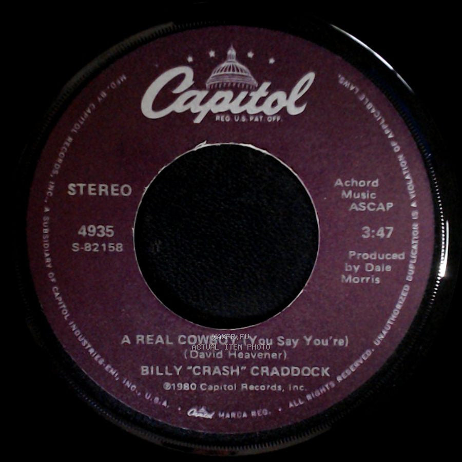 Billy “Crash” Craddock - One Dream Coming, One Dream Going / A Real Cowboy (You Say You're) side B