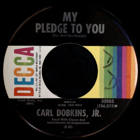 Carl Dobkins, Jr. - My Heart Is An Open Book / My Pledge To You side B
